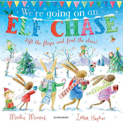 Book cover of We're Going on an Elf Chase (The Bunny Adventures)