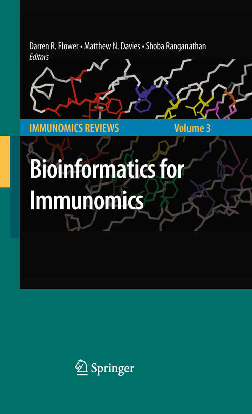 Book cover of Bioinformatics for Immunomics (2010) (Immunomics Reviews: #3)