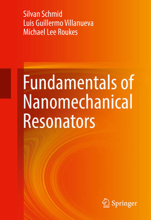 Book cover of Fundamentals of Nanomechanical Resonators (1st ed. 2016)