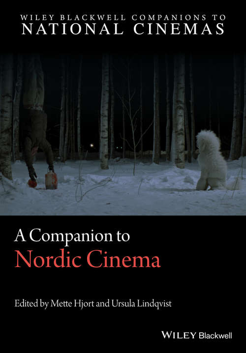 Book cover of A Companion to Nordic Cinema (Wiley Blackwell Companions to National Cinemas #15)