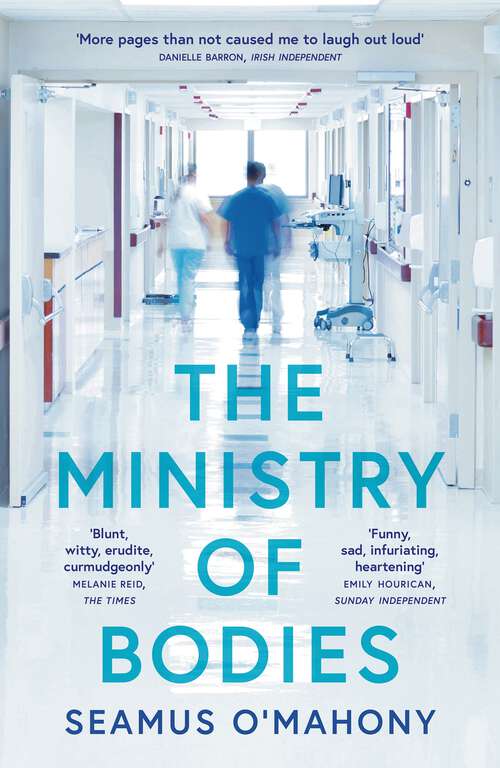 Book cover of The Ministry of Bodies: A Year Of Life And Death In A Modern Hospital