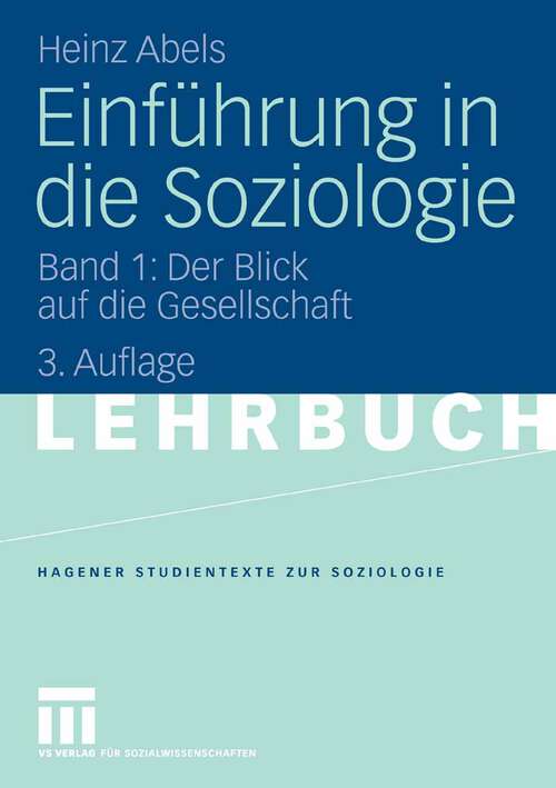 Book cover of Einführung in die Soziologie: Band 1: Der Blick auf die Gesellschaft (3.Aufl. 2007) (Studientexte zur Soziologie)
