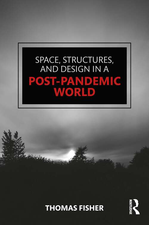 Book cover of Space, Structures and Design in a Post-Pandemic World