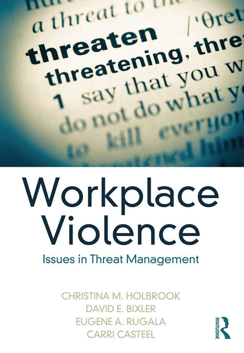 Book cover of Workplace Violence: Issues in Threat Management