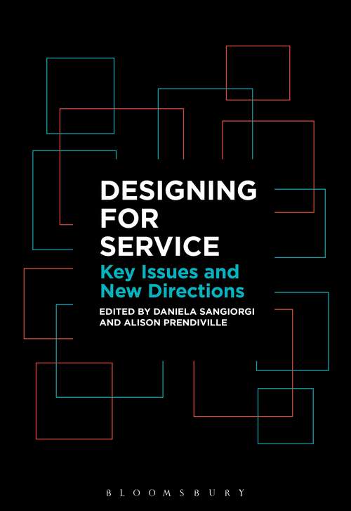 Book cover of Designing for Service: Key Issues and New Directions (Design For Social Responsibility Ser.)