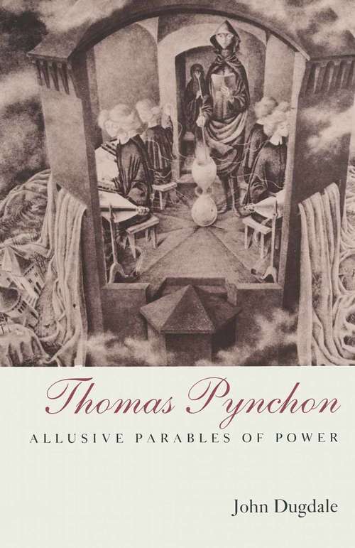 Book cover of Thomas Pynchon: Allusive Parables of Power (1st ed. 1990)