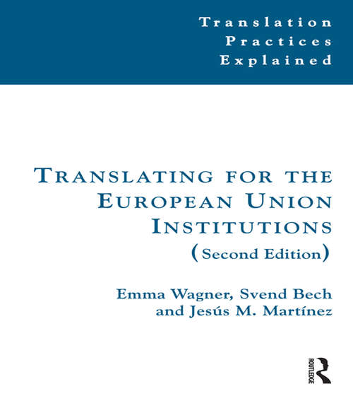 Book cover of Translating for the European Union Institutions (2) (Translation Practices Explained)