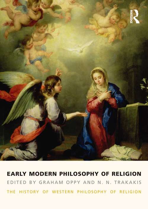 Book cover of Early Modern Philosophy of Religion: The History of Western Philosophy of Religion, volume 3