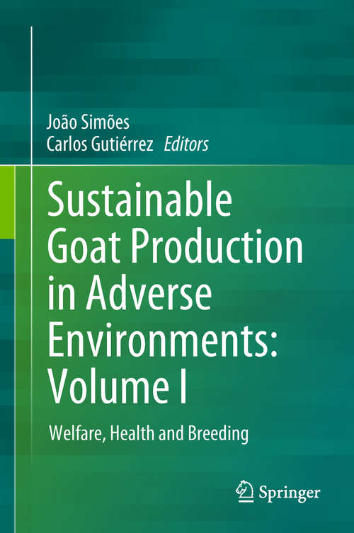 Book cover of Sustainable Goat Production in Adverse Environments: Welfare, Health and Breeding