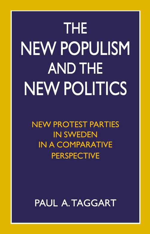 Book cover of The New Populism and the New Politics: New Protest Parties in Sweden in a Comparative Perspective (1st ed. 1996)