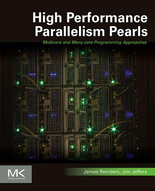 Book cover of High Performance Parallelism Pearls Volume One: Multicore and Many-core Programming Approaches