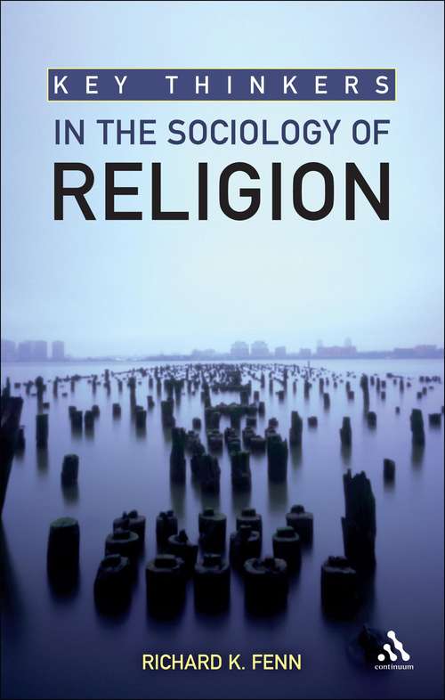 Book cover of Key Thinkers in the Sociology of Religion