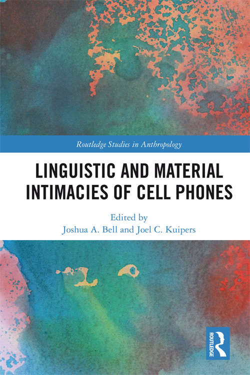 Book cover of Linguistic and Material Intimacies of Cell Phones