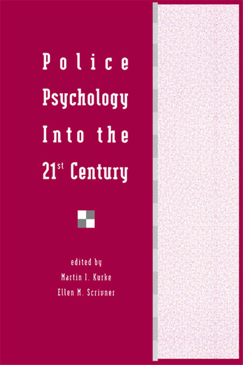 Book cover of Police Psychology Into the 21st Century (Applied Psychology Series)