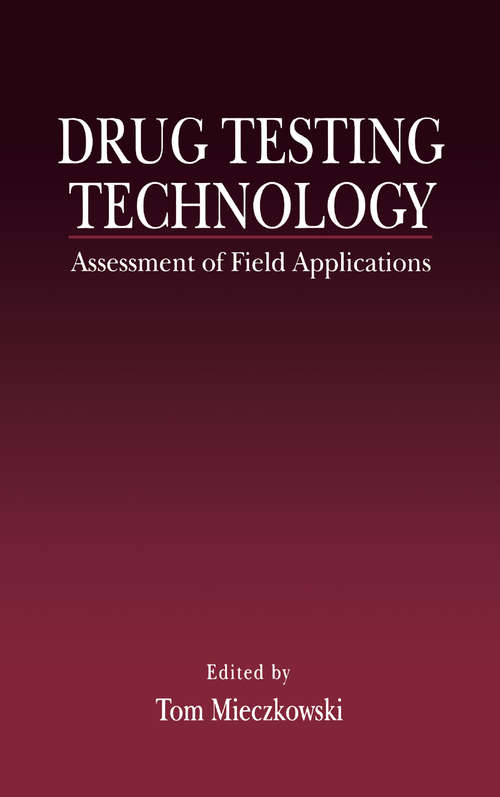 Book cover of Drug Testing Technology: Assessment of Field Applications