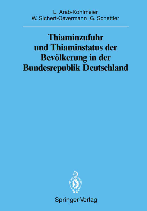 Book cover of Thiaminzufuhr und Thiaminstatus der Bevölkerung in der Bundesrepublik Deutschland (1988) (Sitzungsberichte der Heidelberger Akademie der Wissenschaften: 1988 / 1988/5)
