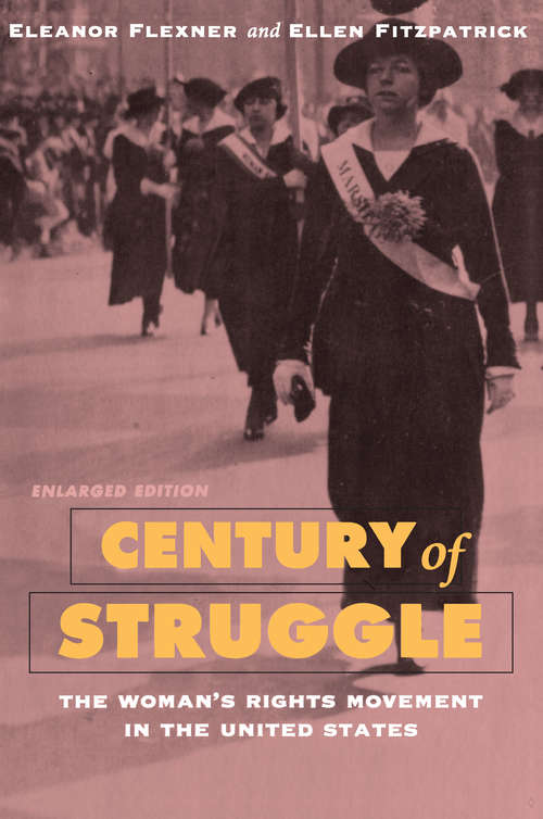 Book cover of Century of Struggle: The Woman's Rights Movement in the United States, Enlarged Edition