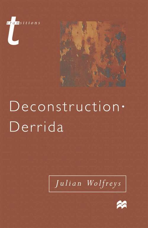 Book cover of Deconstruction - Derrida (1st ed. 1998) (Transitions)