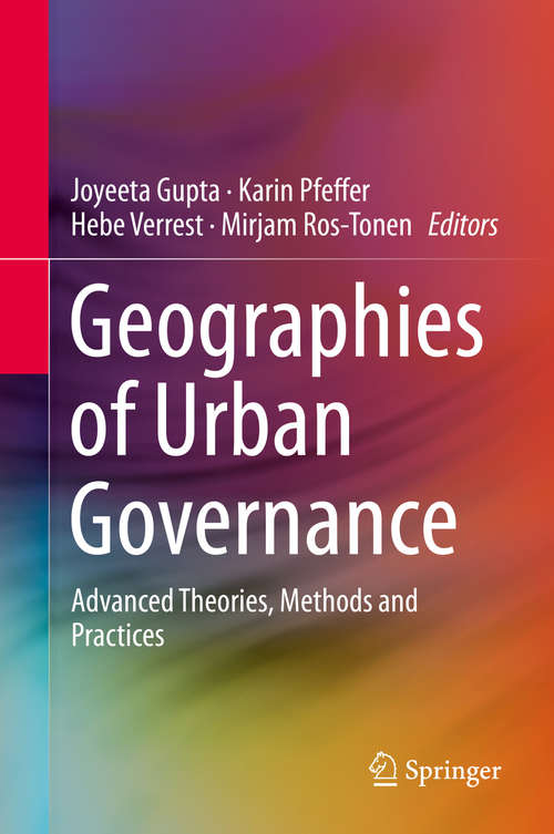 Book cover of Geographies of Urban Governance: Advanced Theories, Methods and Practices (1st ed. 2015)