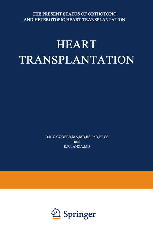 Book cover of Heart Transplantation: The Present Status of Orthotopic and Heterotopic Heart Transplantation (1984)