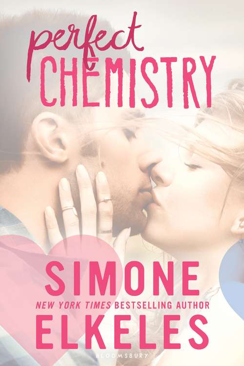 Book cover of Perfect Chemistry (A Perfect Chemistry Novel #1)