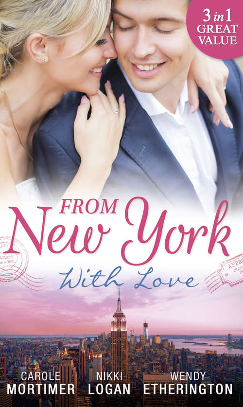 Book cover of From New York With Love: Rumours On The Red Carpet / Rapunzel In New York / Sizzle In The City (ePub edition) (Mills And Boon M&b Ser.)