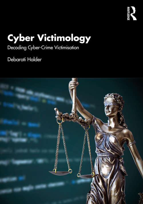 Book cover of Cyber Victimology: Decoding Cyber-Crime Victimisation