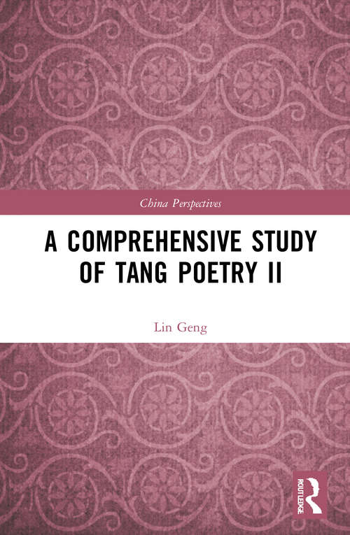 Book cover of A Comprehensive Study of Tang Poetry II (China Perspectives)