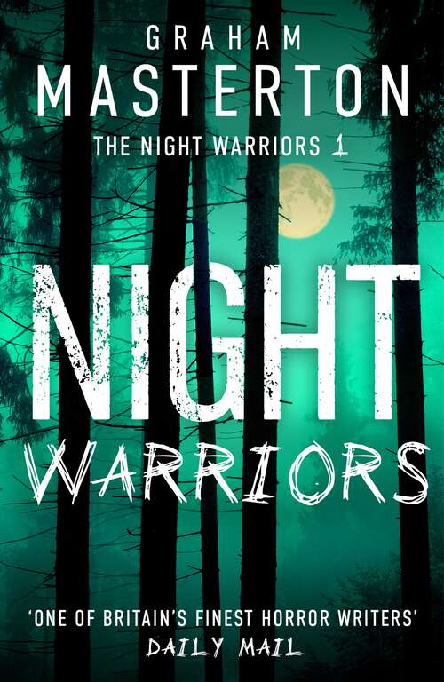 Book cover of Night Warriors: The terrifying start to a supernatural series from the master of horror (The Night Warriors #1)