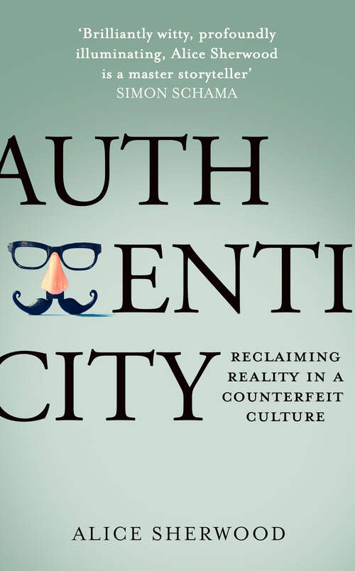 Book cover of Authenticity: Reclaiming Reality In A Counterfeit Culture (ePub edition)