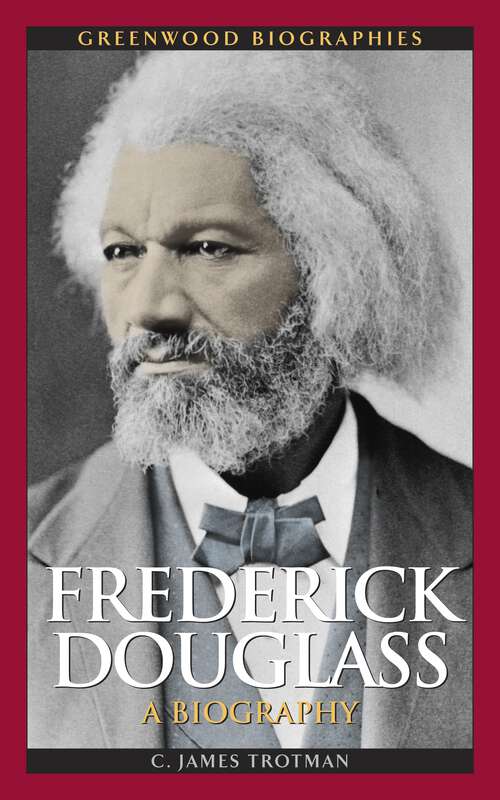 Book cover of Frederick Douglass: A Biography (Greenwood Biographies)