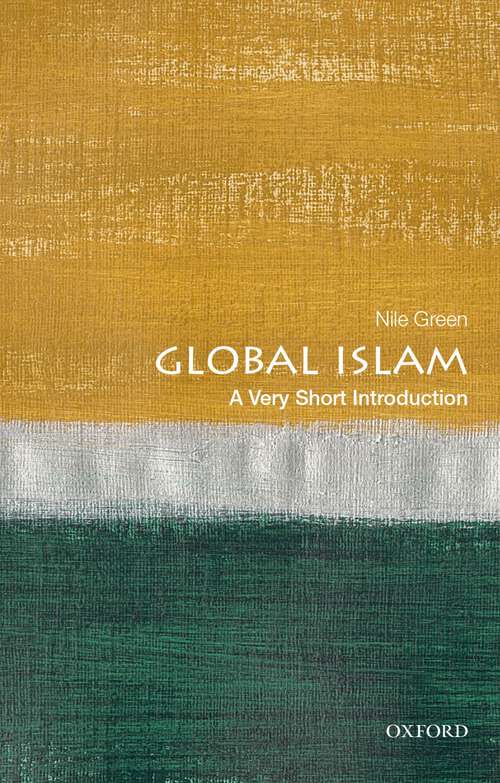 Book cover of Global Islam: Religious Economies Of Global Islam (Very Short Introduction)