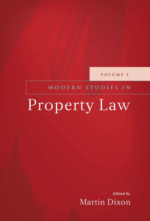 Book cover of Modern Studies in Property Law - Volume 5 (Modern Studies in Property Law)