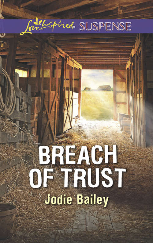Book cover of Breach Of Trust: Search And Rescue Plain Truth Breach Of Trust (ePub edition) (Mills And Boon Love Inspired Suspense Ser.)