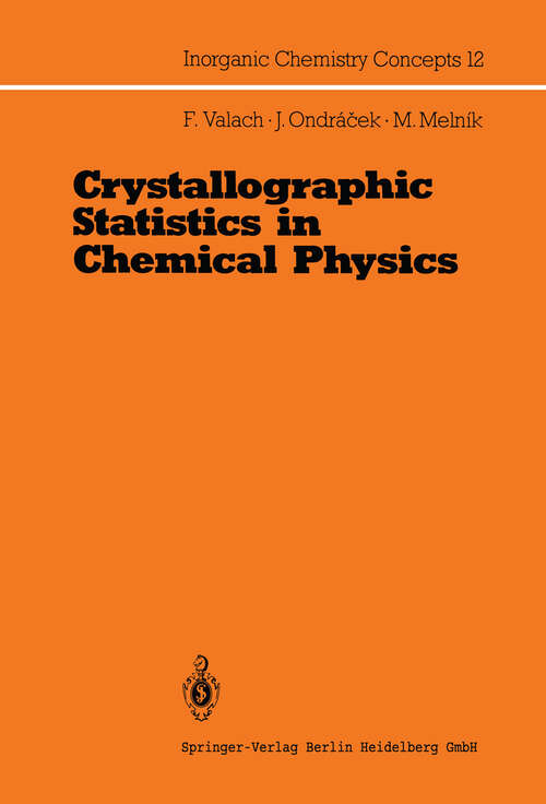 Book cover of Crystallographic Statistics in Chemical Physics: An Approach to Statistical Evaluation of Internuclear Distances in Transition Element Compounds (1988) (Inorganic Chemistry Concepts #12)