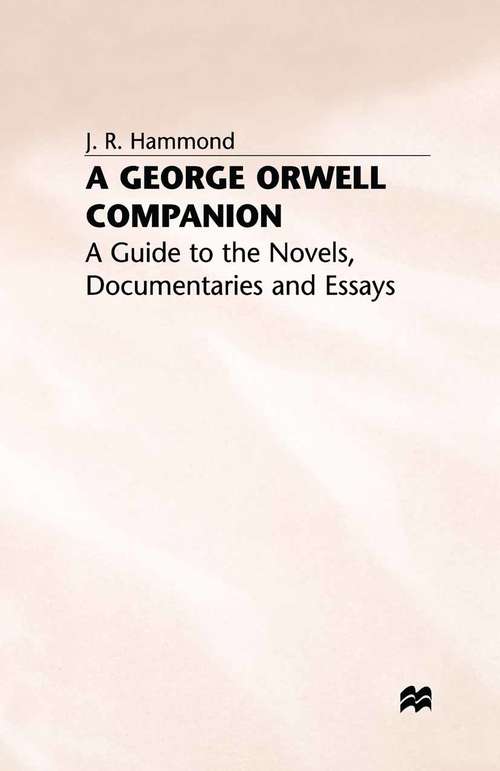 Book cover of A George Orwell Companion: A Guide to the Novels, Documentaries and Essays (1st ed. 1982) (Literary Companions)