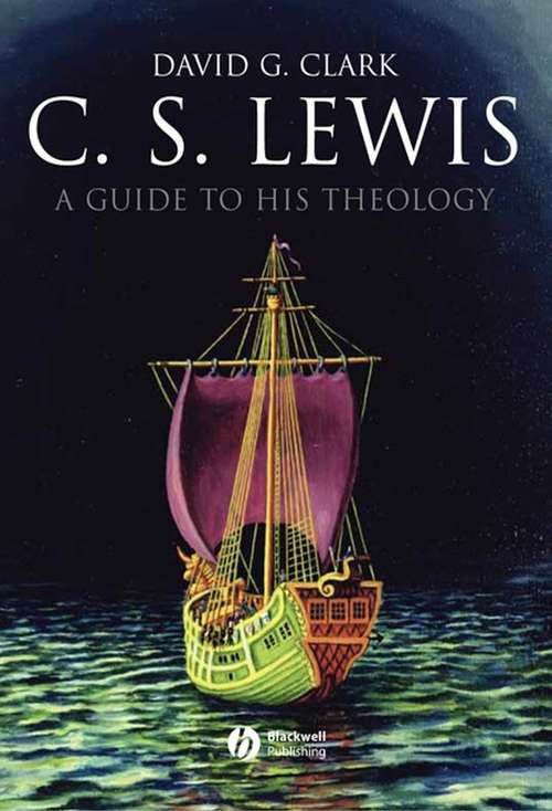 Book cover of C.S. Lewis: A Guide to His Theology