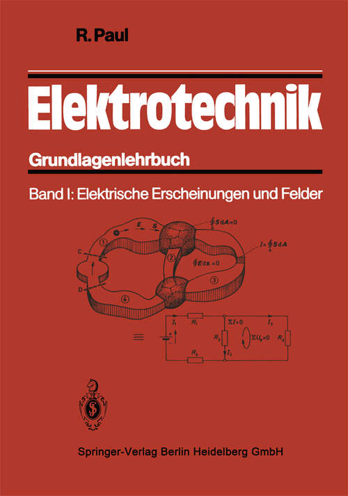 Book cover of Elektrotechnik: Grundlagenlehrbuch Band I: Elektrische Erscheinungen und Felder (1985)