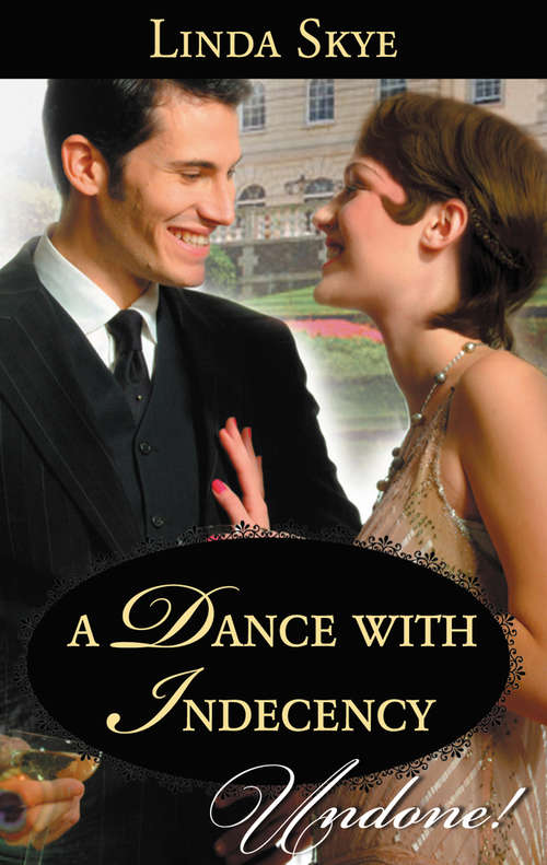 Book cover of A Dance with Indecency (ePub First edition) (Mills And Boon Historical Undone Ser.)