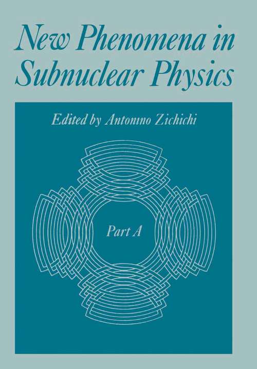 Book cover of New Phenomena in Subnuclear Physics: Part A (1977) (The Subnuclear Series #13)