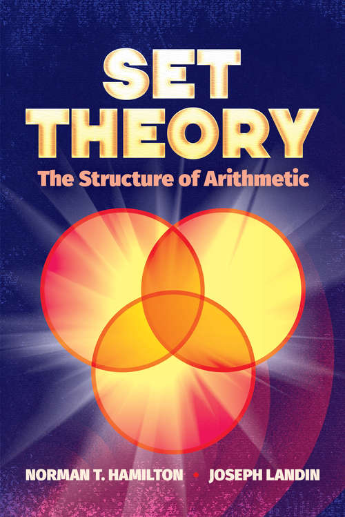 Book cover of Set Theory: The Structure Of Arithmetic (Dover Books on Mathematics)