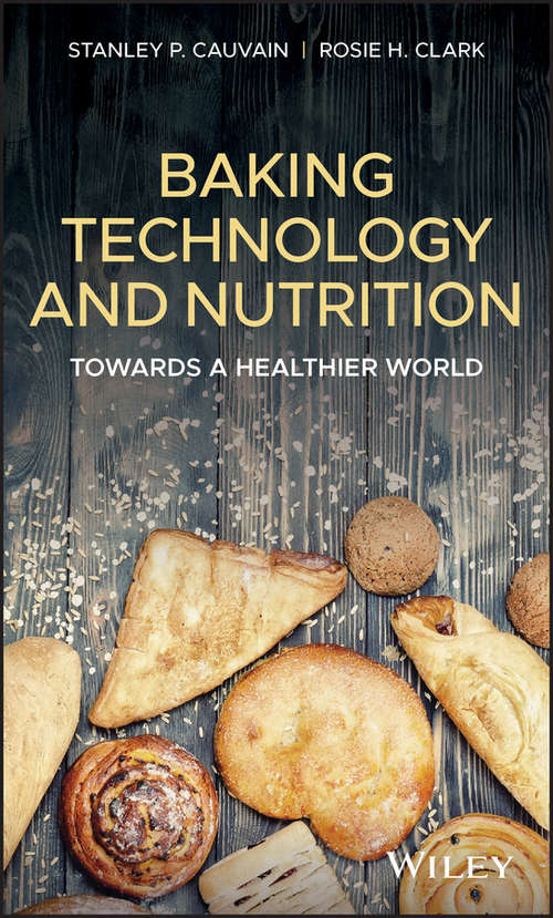 Book cover of Baking Technology and Nutrition: Towards a Healthier World