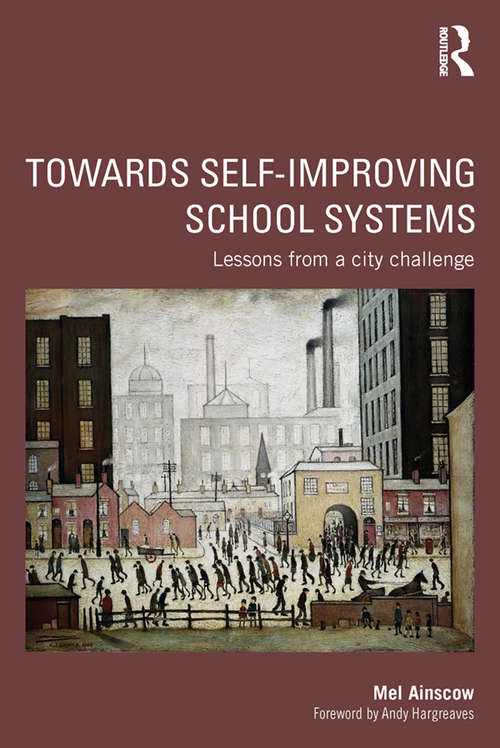 Book cover of Towards Self-improving School Systems: Lessons from a city challenge