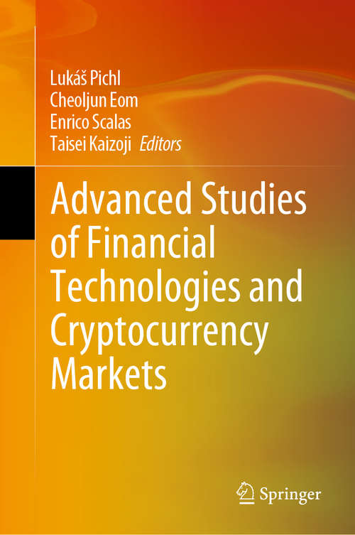 Book cover of Advanced Studies of Financial Technologies and Cryptocurrency Markets (1st ed. 2020)