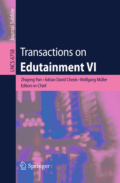 Book cover of Transactions on Edutainment VI (2011) (Lecture Notes in Computer Science #6758)