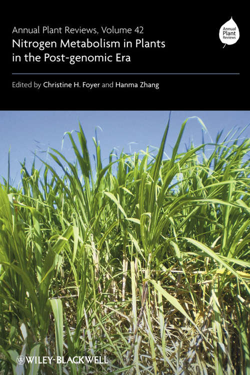 Book cover of Annual Plant Reviews, Nitrogen Metabolism in Plants in the Post-genomic Era (Volume 42)