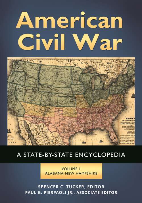 Book cover of American Civil War [2 volumes]: A State-by-State Encyclopedia [2 volumes]