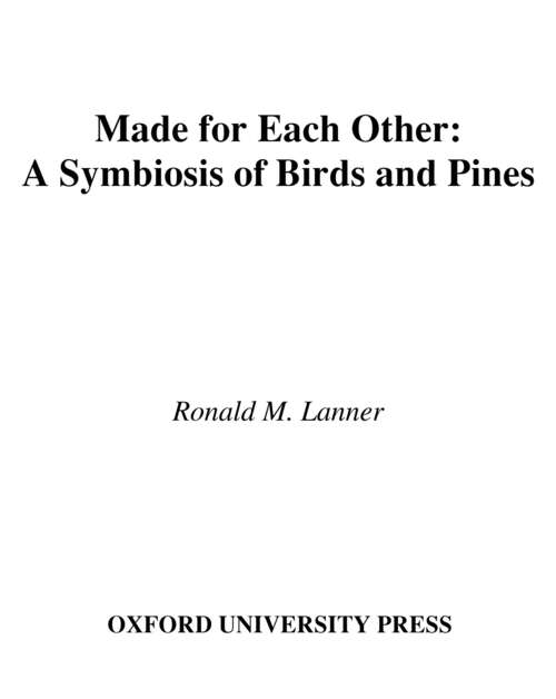 Book cover of Made for Each Other: A Symbiosis of Birds and Pines