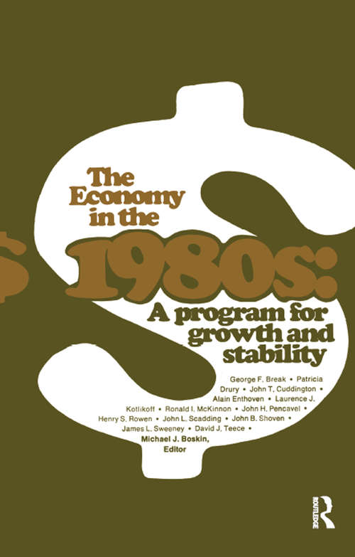 Book cover of The Economy in the 1980s: A Program for Growth Stability