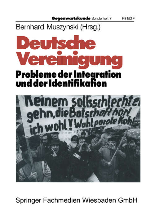 Book cover of Deutsche Vereinigung Probleme der Integration und der Identifikation (1991) (Gegenwartskunde - Sonderheft #7)